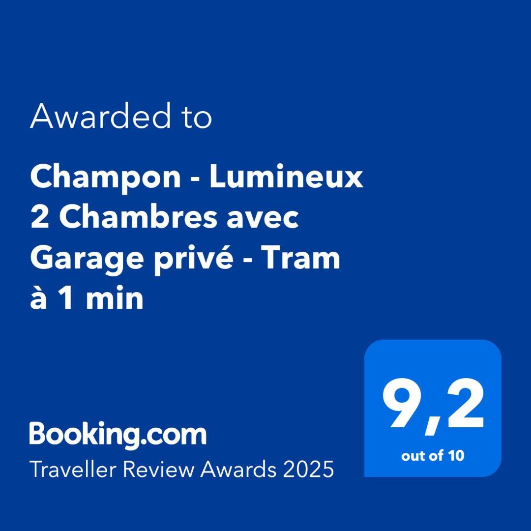 Apartment Champon - Lumineux 2 Avec Garage Prive - Tram A 1 Min